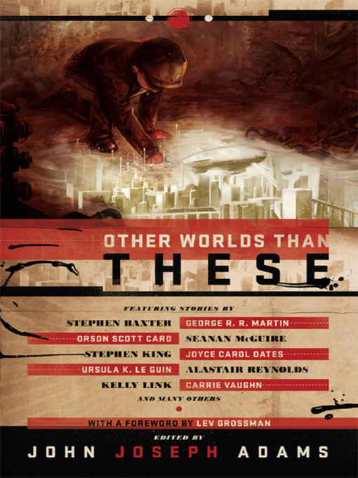 Title details for Other Worlds Than These by John Joseph Adams - Available